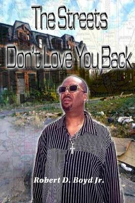 Book cover for The Streets Don't Love You Back