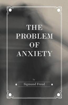 Book cover for The Problem of Anxiety