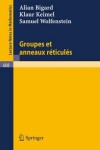 Book cover for Groupes Et Anneaux Reticules