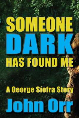 Book cover for Someone Dark Has Found Me