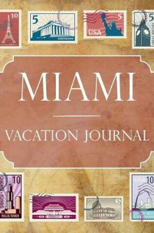 Cover of Miami Vacation Journal