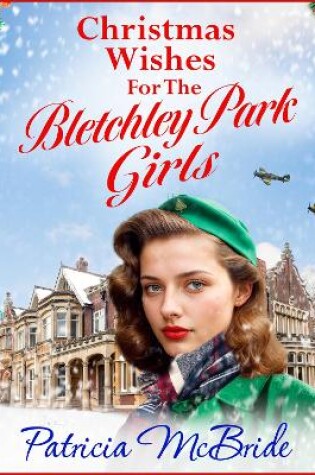 Cover of Christmas Wishes for the Bletchley Park Girls