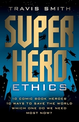 Cover of Superhero Ethics