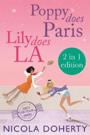 Cover of Poppy Does Paris & Lily Does LA (Girls On Tour BOOKS 1 & 2)