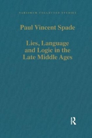 Cover of Lies, Language and Logic in the Late Middle Ages