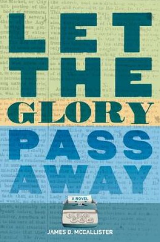 Cover of Let the Glory Pass Away