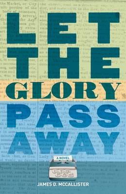 Book cover for Let the Glory Pass Away