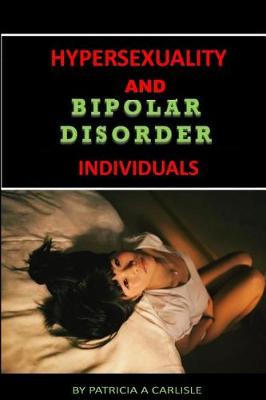 Book cover for Hypersexuality and Bipolar Disorder Individuals