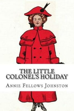 Cover of The Little Colonel's Holiday