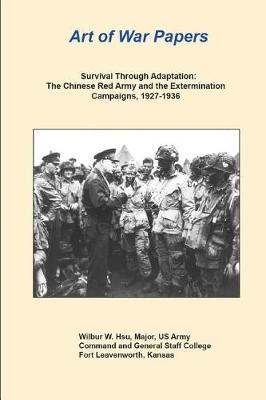 Book cover for Survival Through Adaptation - The Chinese Red Army and the Extermination Campaigns, 1927-1936