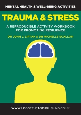 Book cover for Trauma and Stress Workbook: A reproducible activity workbook of strategies to promote resilience