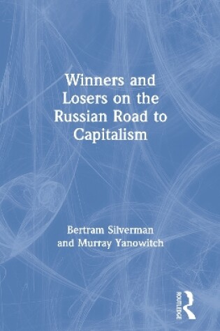 Cover of Winners and Losers on the Russian Road to Capitalism