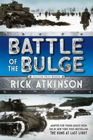 Cover of Battle of the Bulge [The Young Readers Adaptation]