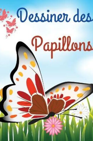 Cover of Dessiner des Papillons