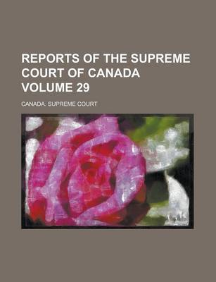 Book cover for Reports of the Supreme Court of Canada Volume 29