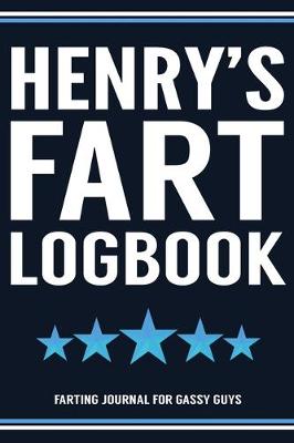 Book cover for Henry's Fart Logbook Farting Journal For Gassy Guys