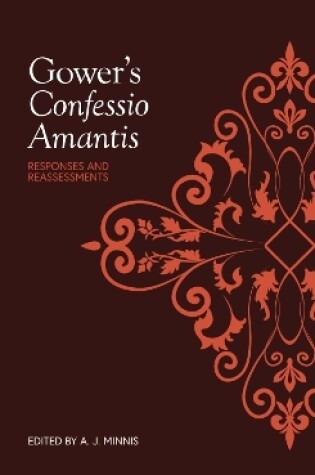 Cover of Gower's Confessio Amantis: Responses and Reassessments