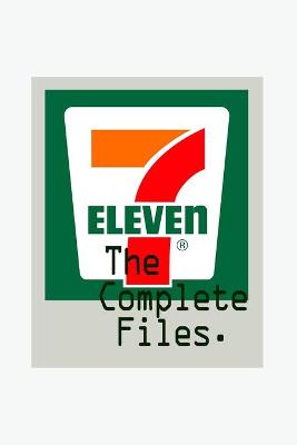 Book cover for 7Eleven, The Complete Files