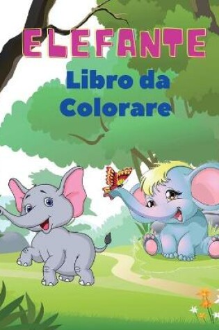 Cover of Elefante Libro da Colorare