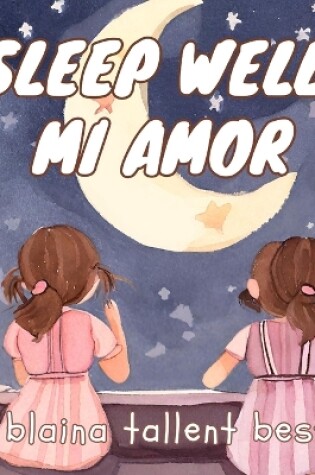 Cover of Sleep Well, Mi Amor