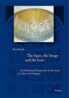 Cover of The Apse, the Image and the Icon