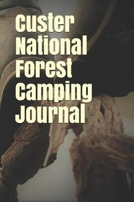 Book cover for Custer National Forest Camping Journal