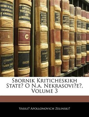 Book cover for Sbornik Kriticheskikh State O N.A. Nekrasovie, Volume 3