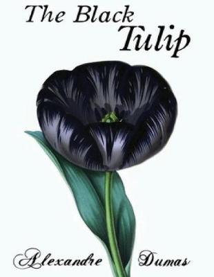 Book cover for The Black Tulip (Annotated)