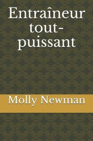 Cover of Entraineur tout-puissant