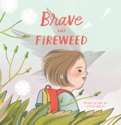 Book cover for Brave Like Fireweed