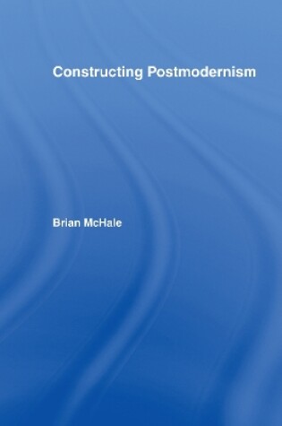 Cover of Constructing Postmodernism