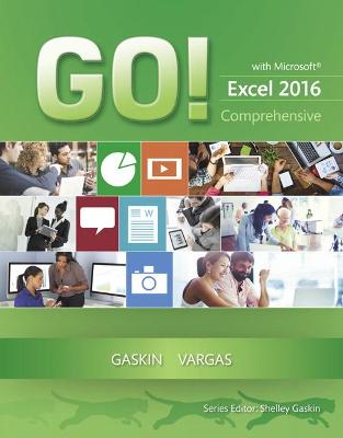 Book cover for GO! with Microsoft Excel 2016 Comprehensive