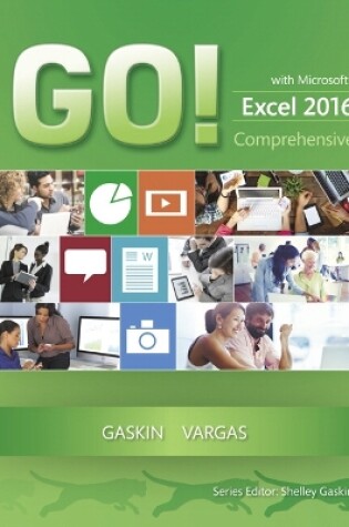 Cover of GO! with Microsoft Excel 2016 Comprehensive