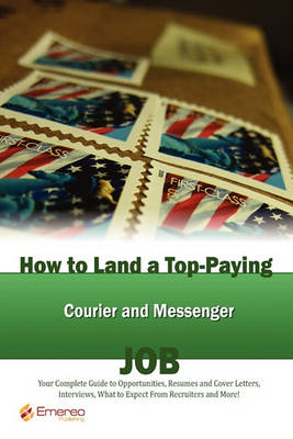 Book cover for How to Land a Top-Paying Courier and Messenger Job