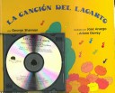 Cover of La Cancion del Lagarto (Lizard's Song) (1 Paperback/1 CD)