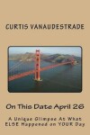 Book cover for On This Date April 26