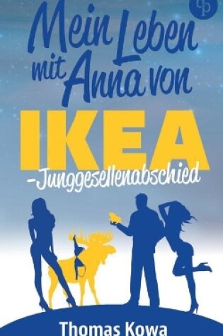 Cover of Mein Leben mit Anna von IKEA - Junggesellenabschied (Humor)