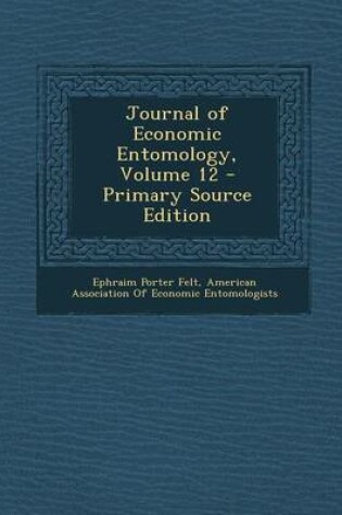 Cover of Journal of Economic Entomology, Volume 12 - Primary Source Edition