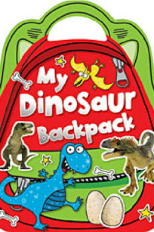 Cover of My Dinosaur Backpack