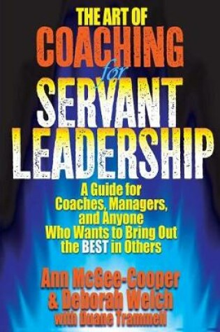 Cover of The Art of Coaching for Servant Leadership