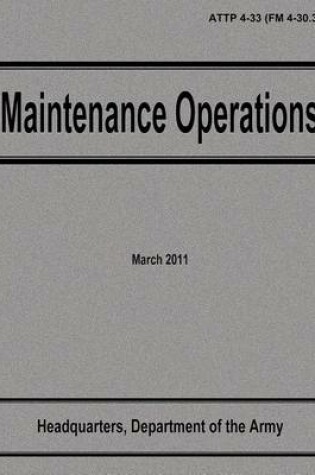 Cover of Maintenance Operations (ATTP 4-33)