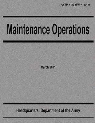 Book cover for Maintenance Operations (ATTP 4-33)