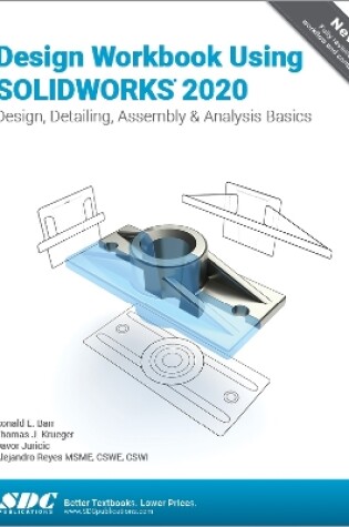 Cover of Design Workbook Using SOLIDWORKS 2020