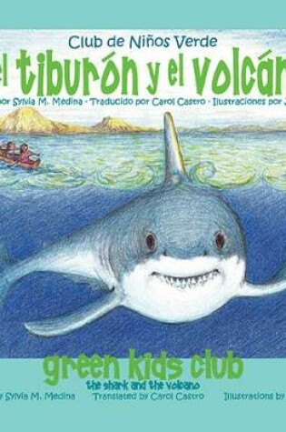Cover of El tibur�n y el volc�n - The Shark and the Volcano