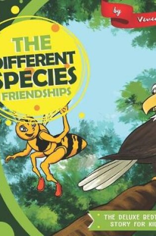 Cover of The Different Species Friendships