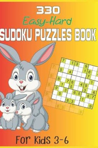 Cover of 330 Easy-Hard Sudoku Puzzles Book For Kids 3-6