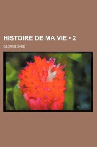 Cover of Histoire de Ma Vie (2)
