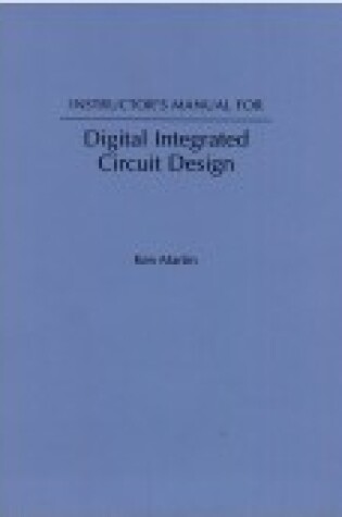 Cover of Instructor's Manual for "Digital Integrated Circuit Design"