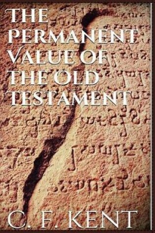 Cover of The Permanent Value of the Old Testament