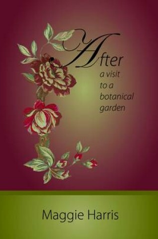 Cover of After a Visit to a Botanical Garden